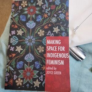 Making Space for Indigenous Feminism Book